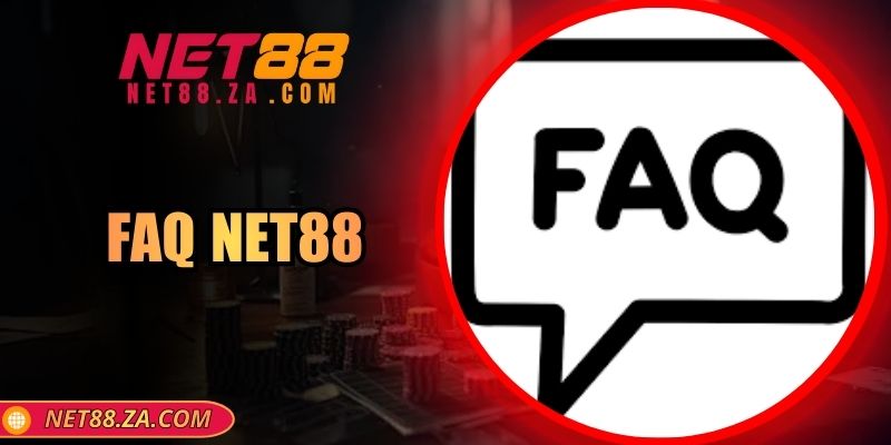 FAQ NET88 – Giải Đáp Nhanh, Rõ Ràng, Chính Xác Nhất