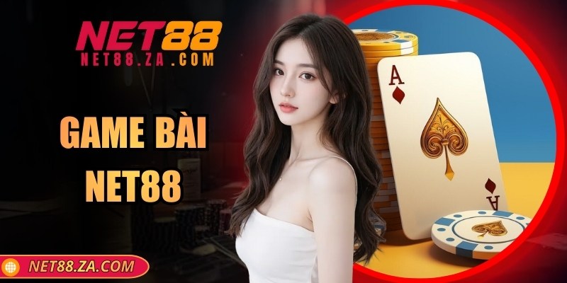 Game Bài Online Net88 Mang Lại Trải Nghiệm Đánh Bạc Thú Vị