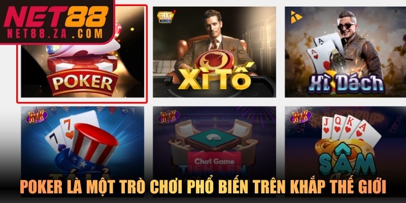 Poker là một trò chơi phổ biến trên khắp thế giới