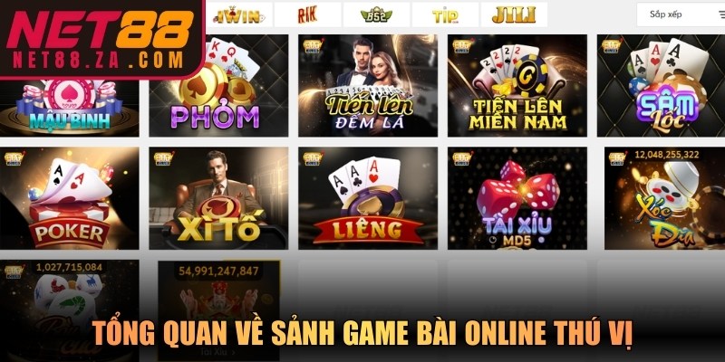 Tổng quan về sảnh game bài online thú vị