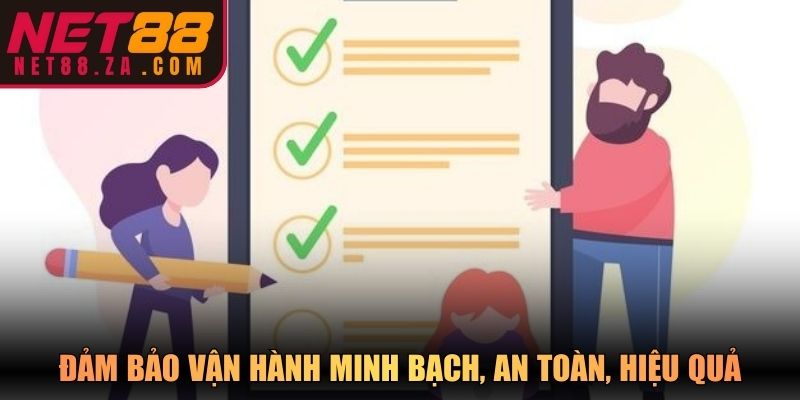 Đảm bảo vận hành minh bạch, an toàn, hiệu quả toàn cầu