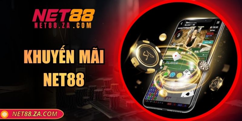 Khuyến Mãi Net88 - Hấp Dẫn Dành Cho Tất Cả Hội Viên