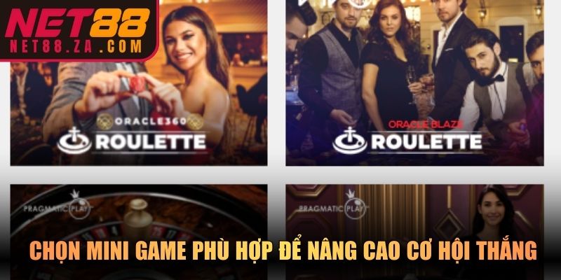 Chọn mini game phù hợp để nâng cao cơ hội thắng