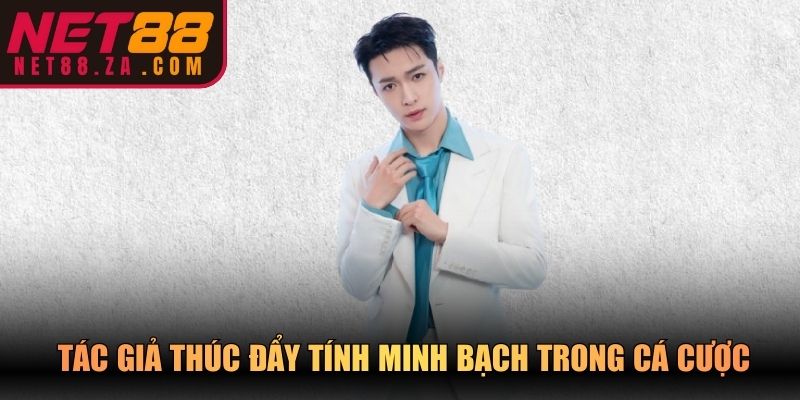 Tác giả thúc đẩy tính minh bạch trong cá cược